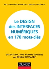 Le design des interfaces numériques en 170 mots-clés