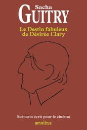 Le destin fabuleux de Désirée Clary