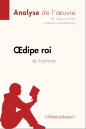 Œdipe roi de Sophocle (Analyse de l oeuvre)