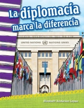 La diplomacia marca la diferencia