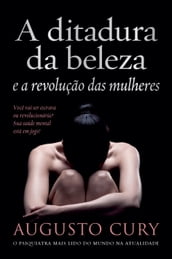 A ditadura da beleza e a revolução das mulheres