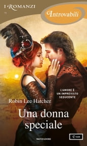 Una donna speciale (I Romanzi Introvabili)