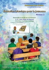 Éducation Islamique Pour La Jeunesse: Niveau 2