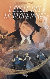 L école des mousquetaires Tome 2