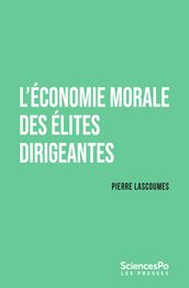 L économie morale des élites dirigeantes