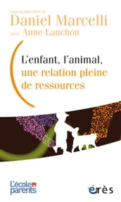 L enfant, l animal, une relation pleine de ressources