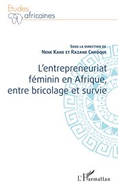 L entrepreneuriat féminin en Afrique, entre bricolage et survie