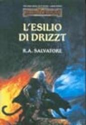 L esilio di Drizzt. Trilogia degli elfi scuri. Forgotten Realms. 3.