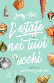 L estate nei tuoi occhi. The summer trilogy