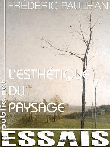 L'esthétique du paysage - Frédéric Paulhan