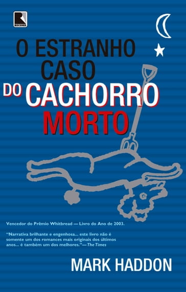 O estranho caso do cachorro morto - Mark Haddon