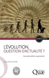 L évolution, question d actualité ?