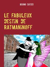 Le fabuleux destin de Ratmaninoff 6