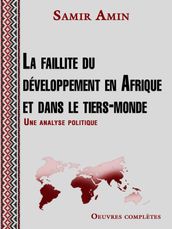La faillite du développement en Afrique et dans le tiers-monde