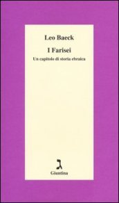 I farisei. Un capitolo di storia ebraica