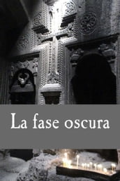 La fase oscura (Sin tregua nº 0)