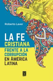 La fe cristiana frente a la corrupción en América Latina