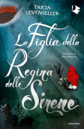 La figlia della regina delle sirene