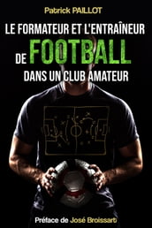 Le formateur et l entraîneur de football dans un club amateur