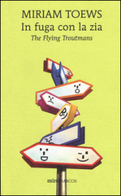 In fuga con la zia. The flying Troutmans