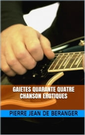 gaietes quarante quatre chansons erotiques