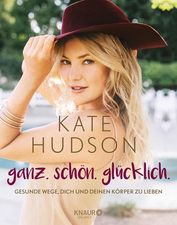 ganz. schön. glücklich. - Kate Hudson