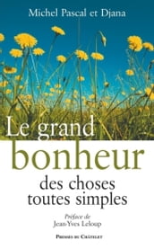 Le grand bonheur des choses toutes simples