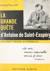 La grande quête d Antoine de Saint-Exupéry dans 