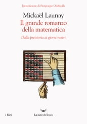 Il grande romanzo della matematica