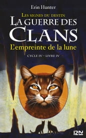 La guerre des Clans cycle IV - tome 4 L