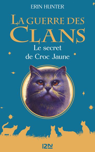 La guerre des clans - Le secret de Croc Jaune - Erin Hunter