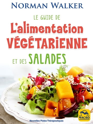 Le guide de l'alimentation végétarienne - Norman Walker