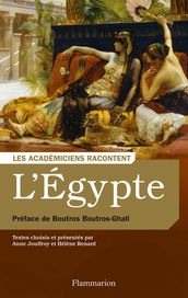 L Égypte. Écrivains voyageurs et savants archéologues