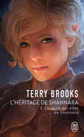 L héritage de Shannara (Tome 3) - La reine des elfes de Shannara