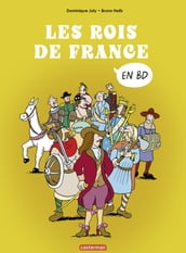 L histoire de France en BD. Les rois de France