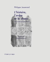 L histoire, l ordre et le chaos