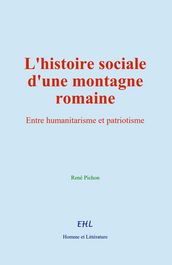 L histoire sociale d une montagne romaine