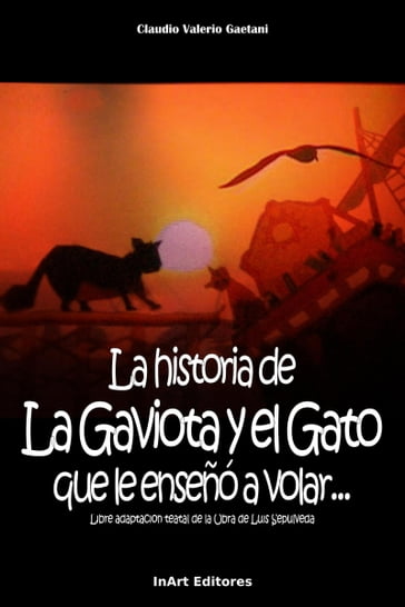 La historia de la Gaviota y el Gato que le enseñó a volar - Claudio Valerio Gaetani