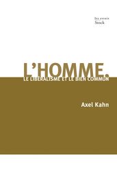 L homme, le libéralisme et le bien commun