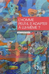 L homme peut-il s adapter à lui-même ?