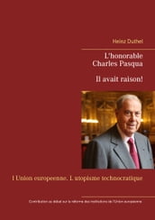 L honorable Charles Pasqua - Il avait raison!