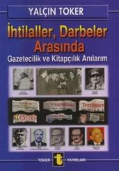 htilaller, Darbeler Arasnda