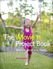 iMovie  11 Project Book, The