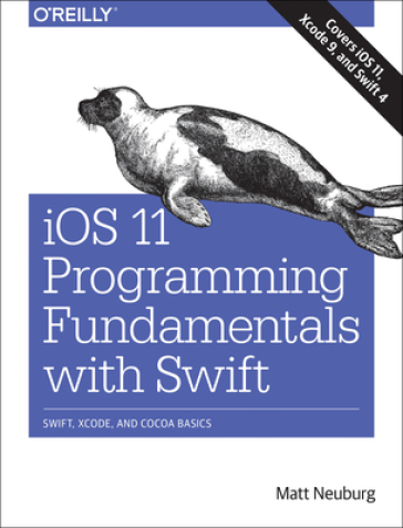 iOS 11 Programming Fundamentals with Swift - Matt Neuberg