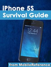 iPhone 5S Survival Guide