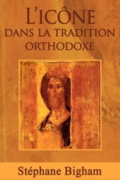 L icône dans la tradition orthodoxe