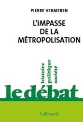 L impasse de la métropolisation