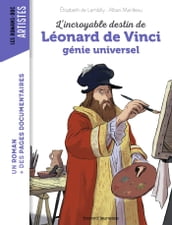 L incroyable destin de Léonard de Vinci, génie universel