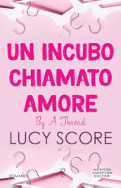 Un incubo chiamato amore. By a thread