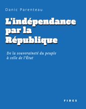 L indépendance par la République
